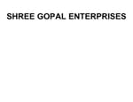 SHREE GOPAL ENTERPRISES