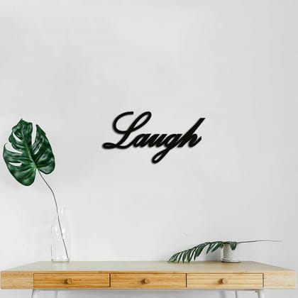 Dbeautify Quoted Laugh MDF Wooden Modern Wall Art Hanging for Home & Office Decoration in Black Color Size 12 Inches