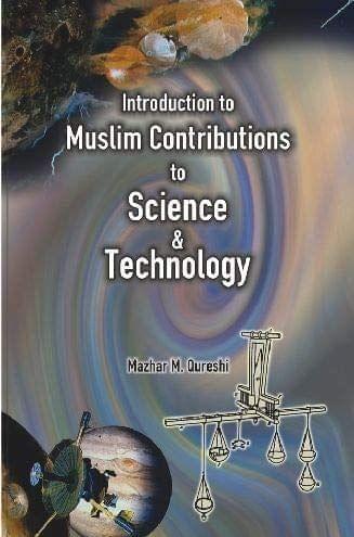 Introduction To Muslim Contribution To Science Technology [Paperback] M.M. Quraishi [Paperback] M.M. Quraishi