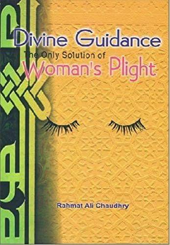 Divine Guidence The Only Solution Of Womens Plight [Paperback] R. A. Chaudhry [Paperback] R. A. Chaudhry