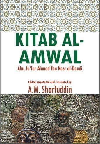 Kitab-Al-Amwal (Abu Jafar Ahmad Ibn Nasr Al Daudi Edited [Paperback] A.M. Sharfuddin [Paperback] A.M. Sharfuddin