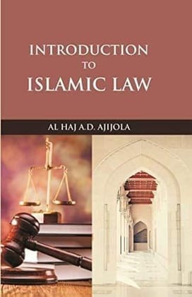 INTRODUCTION TO ISLAMIC LAW [Hardcover] Alhaji Ajijola