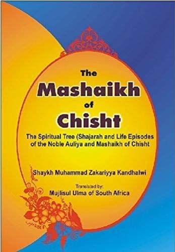 The Mashaikh Of Chisht (The Spiritual Tree [Paperback] Sh. M. Zakariya [Paperback] Sh. M. Zakariya