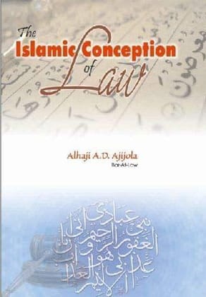 The Islamic Conception Of Law [Paperback] Alhaji Ajijola [Paperback] Alhaji Ajijola