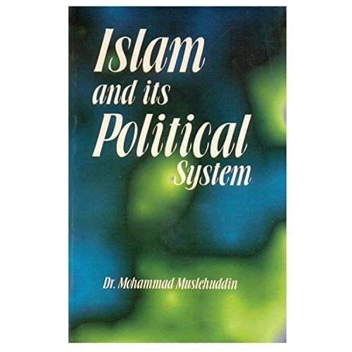 Islam And Its Political System [Paperback] Dr.Muslehuddin [Paperback] Dr.Muslehuddin