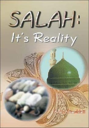 Salaah : Its Reality [Paperback] A. Ahsan Islahi [Paperback] A. Ahsan Islahi