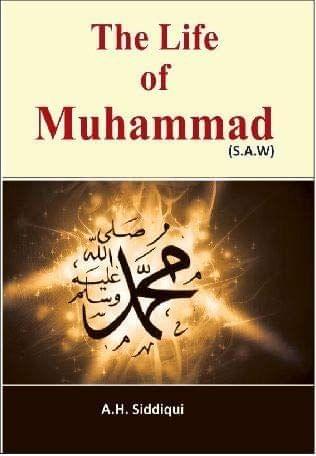 The Life Of Muhammad [Paperback] .A.H.Siddiqui [Paperback] .A.H.Siddiqui