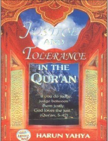 Justice and tolerance in The Quran [Paperback] Harun Yahya [Paperback] Harun Yahya