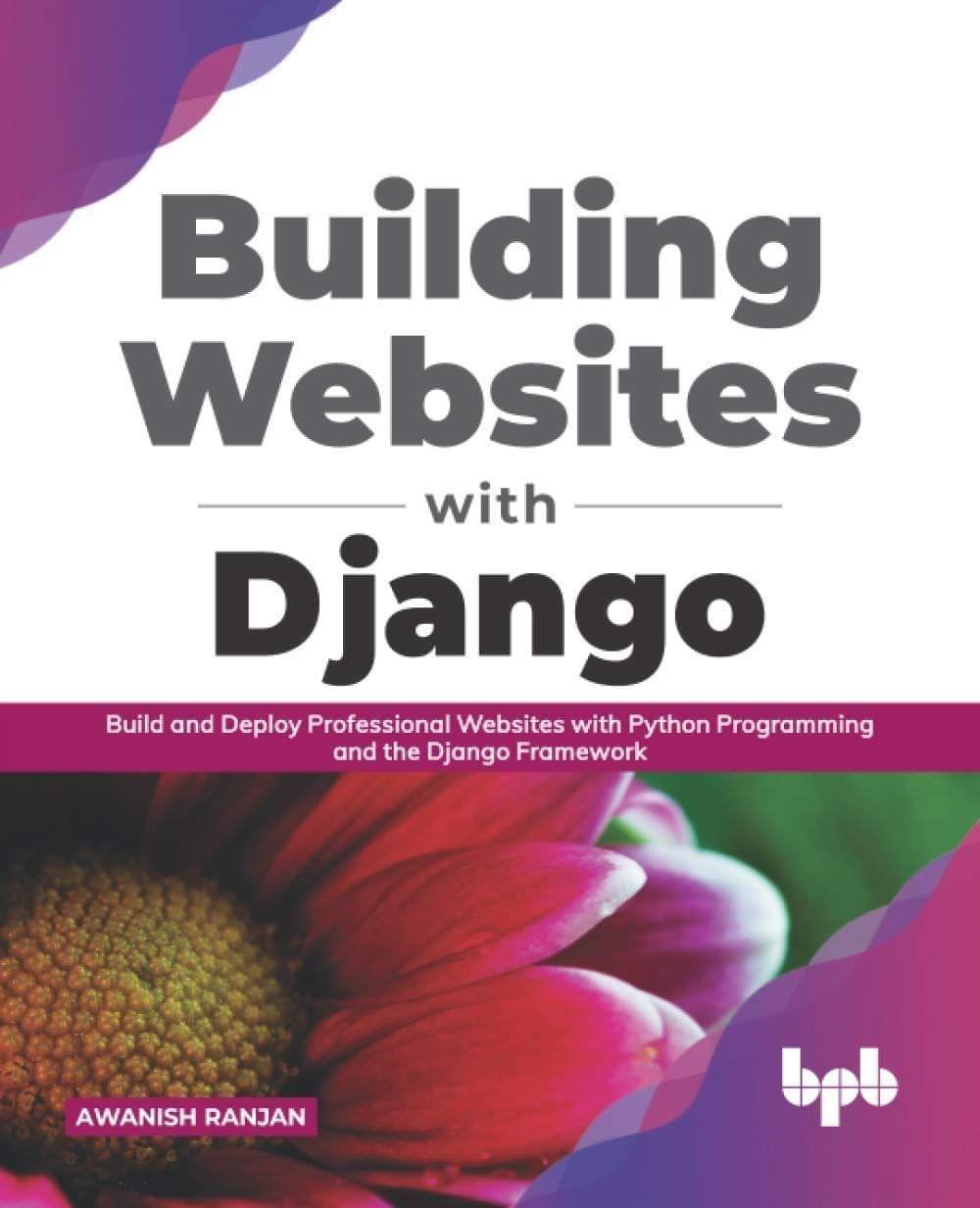 Building Websites with Django [Paperback] Ranjan, Awanish