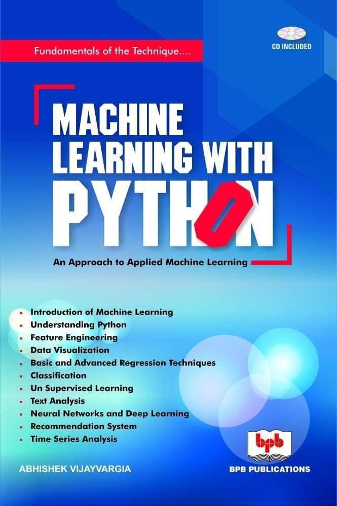 Machine Learning with Python [Paperback] Abhishek Vijayvargia