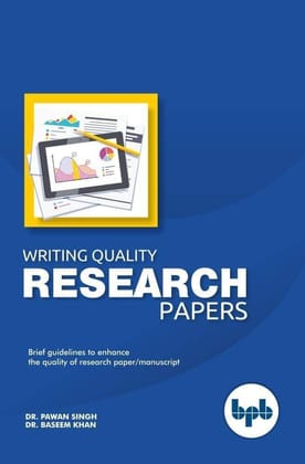 Writing Quality Research Papers [Paperback] Dr. Pawan Singh/Baseem Khan