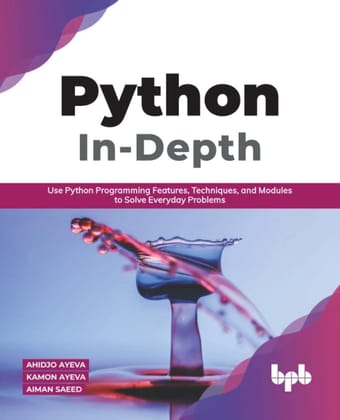 Python In ? Depth [Paperback] Ayeva, Ahidjo; Ayeva, Kamon and Saeed, Aiman