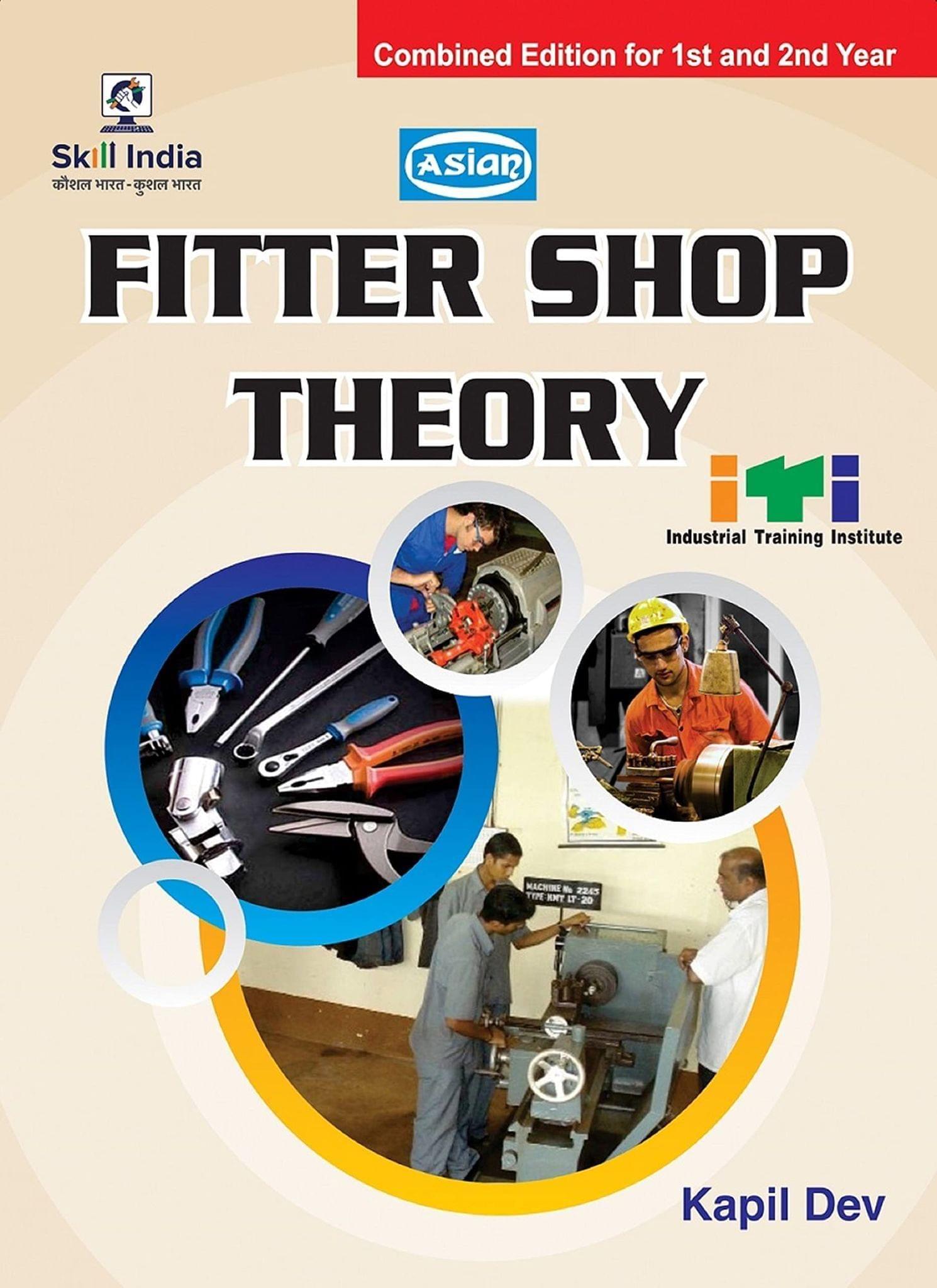 Fitter Shop Theory ? Revised Edition (1st & 2nd Yr) Kapil Dev