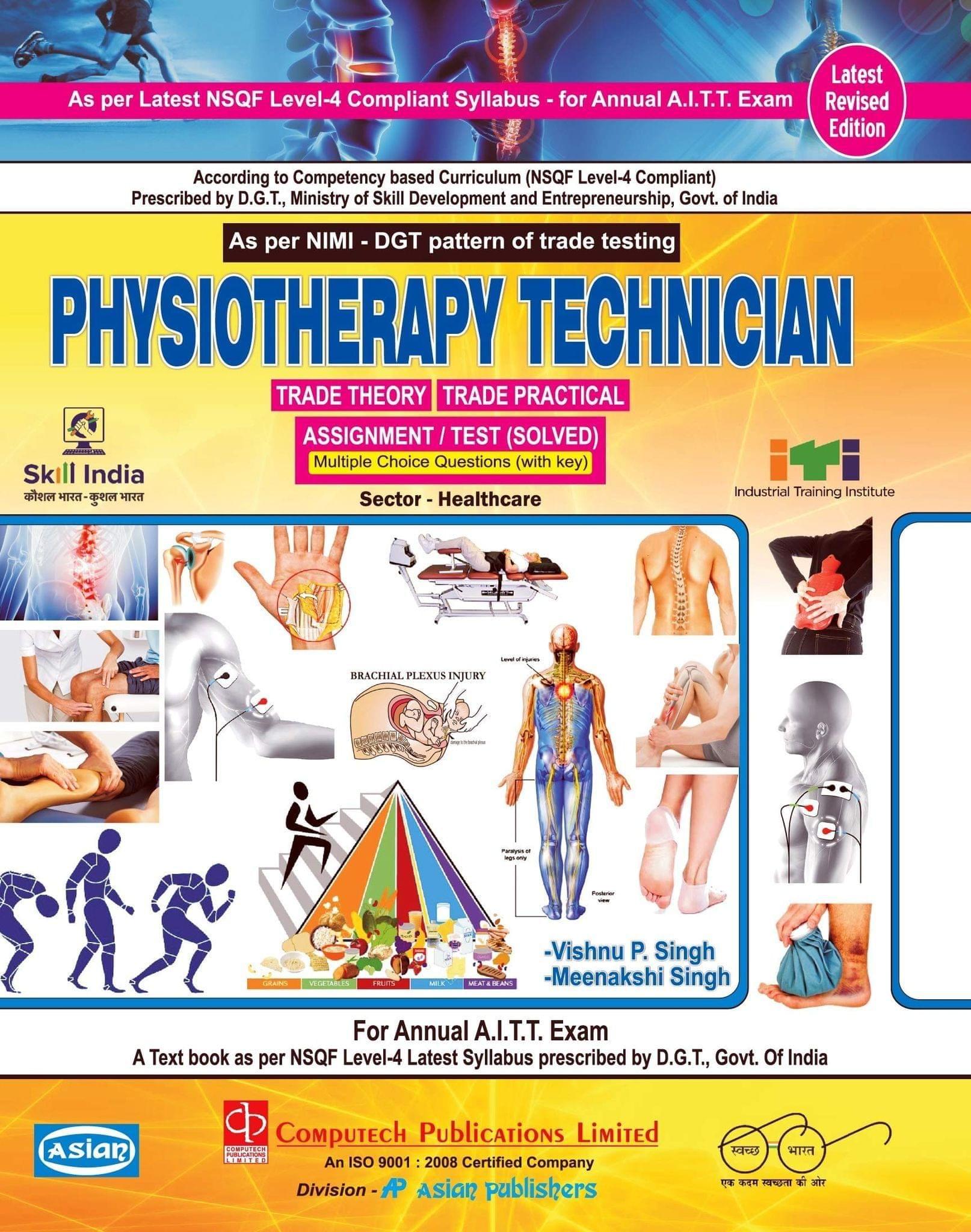 PHYSIOTHERAPY TECH. THEORY PRACT. & ASST. (NSQF SYLL.) [Paperback] Vishnu Priya Singh & Meenakshi Singh