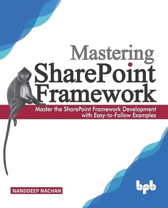 Mastering Sharepoint Framework [Paperback] Nanddeep Nachan