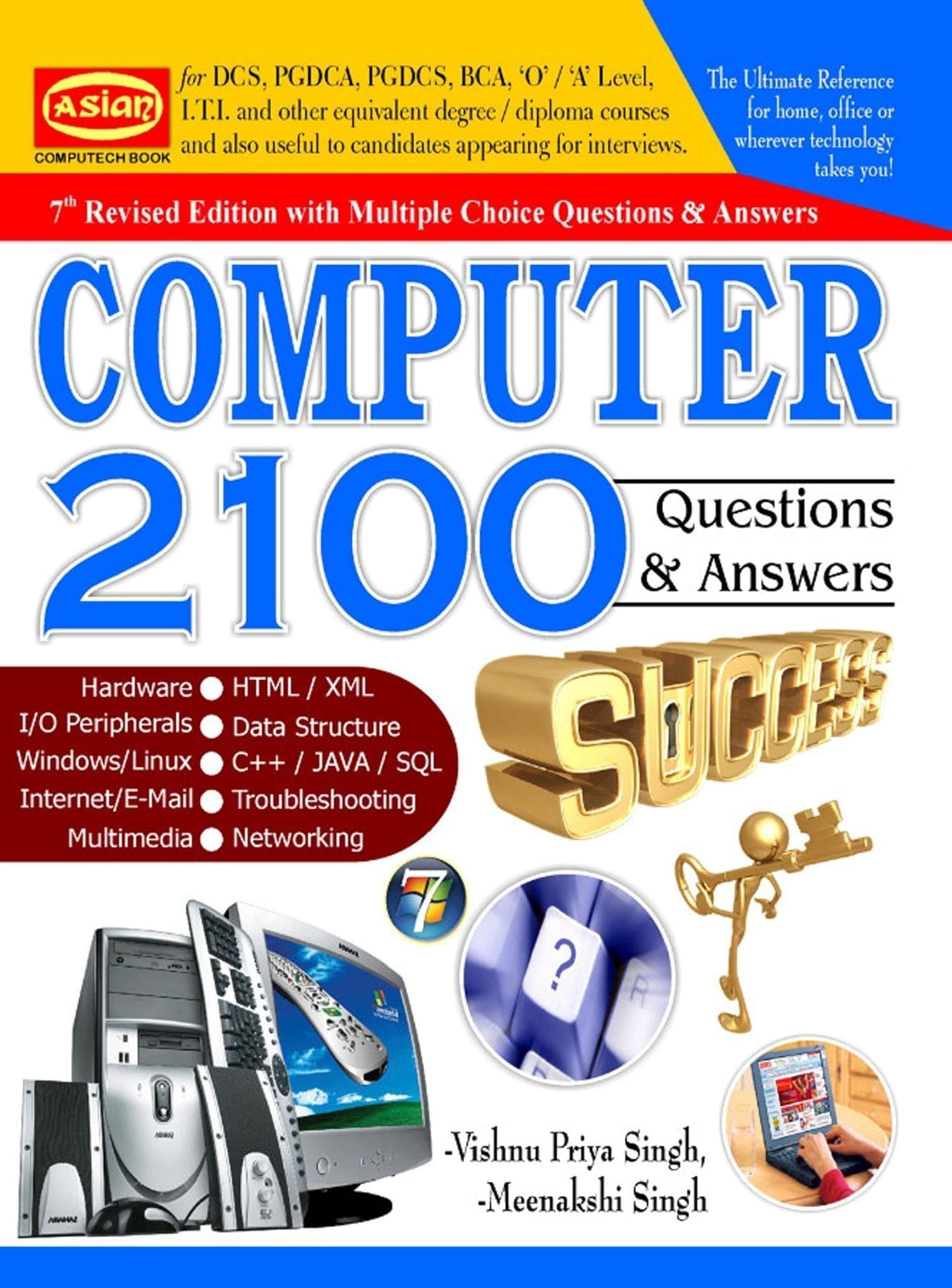COMPUTER 2100 QUESTIONS-ANSWERS (8th Rev. ed.) [Paperback] Vishnu Priya Singh & Meenakshi Singh