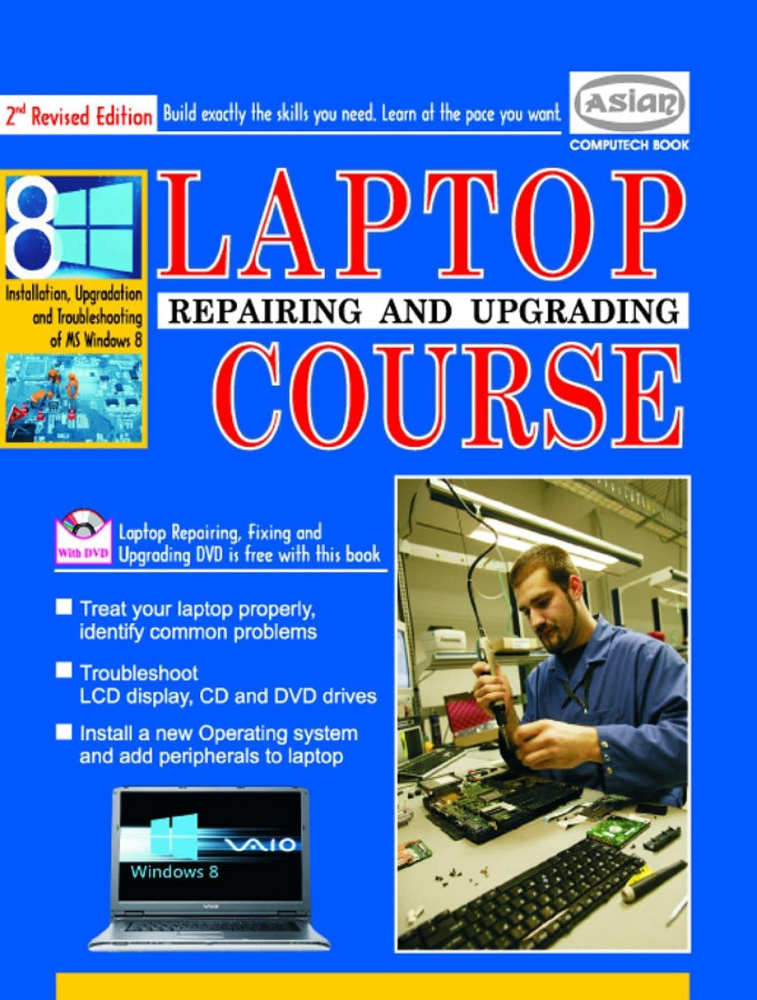 LAPTOP REPAIRING & UPGRADING COURSE WITH DVD [Paperback] Vishnu Priya Singh