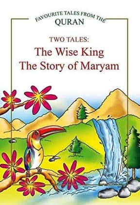 The Wise King, The Story of Maryam Hard Bound [Paperback] Saniyasnain Khan [Paperback] Saniyasnain Khan