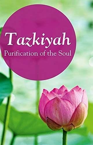 Tazkiya - The Purification of Soul [Paperback] Maulana Wahiduddin Khan [Paperback] Maulana Wahiduddin Khan