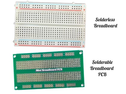 Solderless Breadboard And Solder able Breadboard PCB - One Piece Each