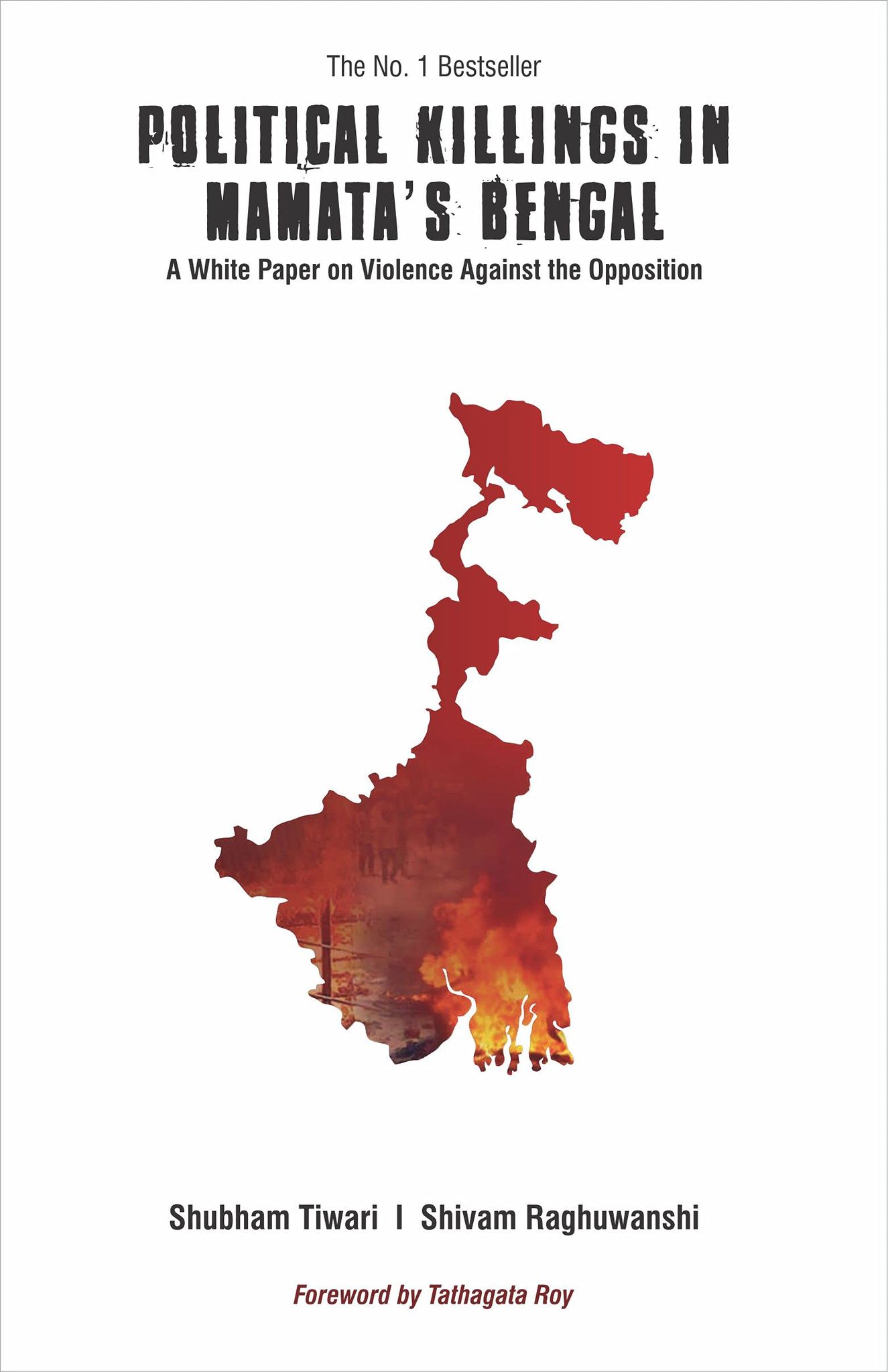 Political Killings in Mamata's Bengal: A White Paper on Violence Against the Opposition [Paperback] Shubham Tiwari and Shivam Raghuwanshi