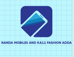 NANDA MOBILES AND KA11 FASHION ADDA