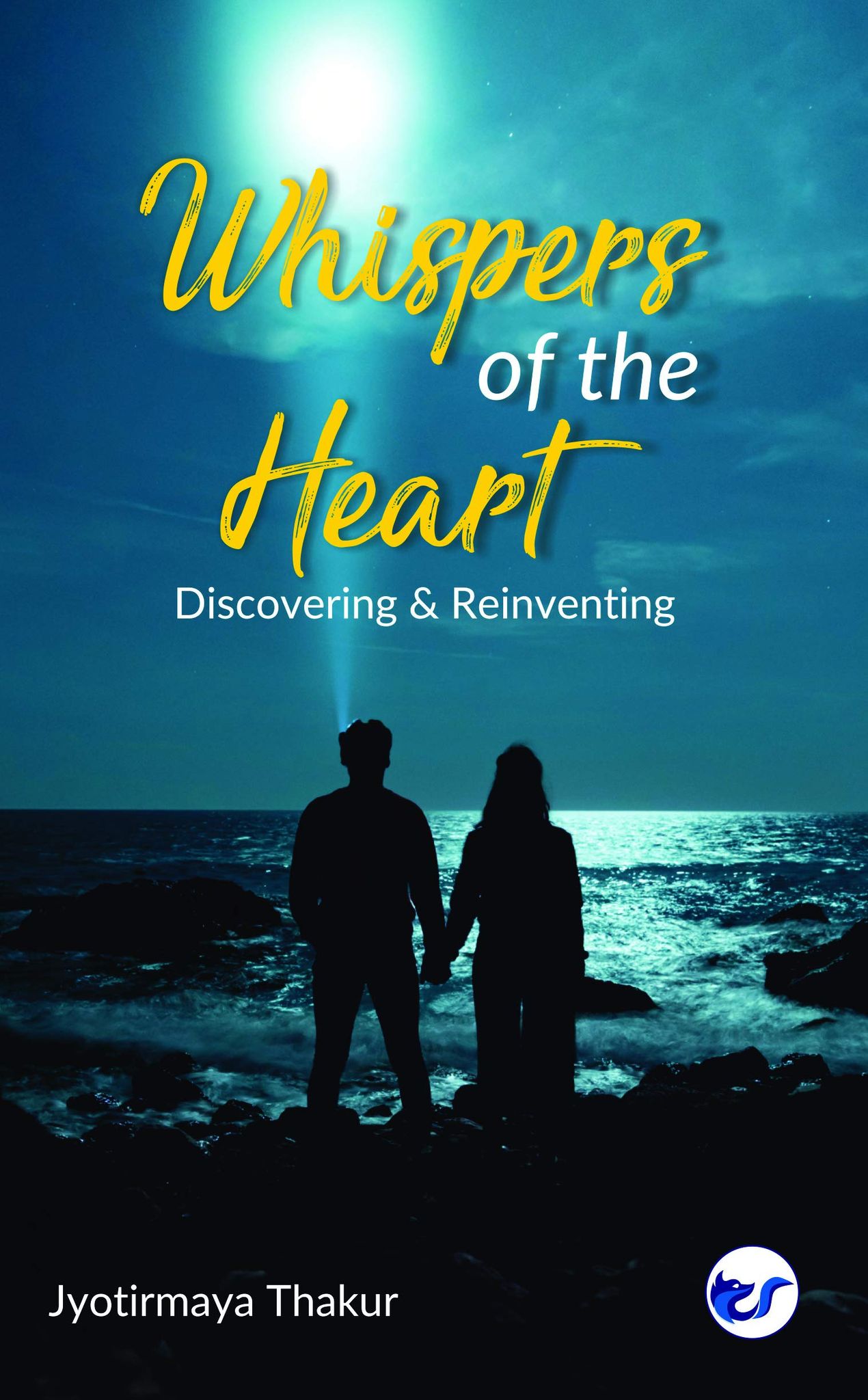 WHISPERS OF THE HEART [Paperback] Jyotirmaya Thakur