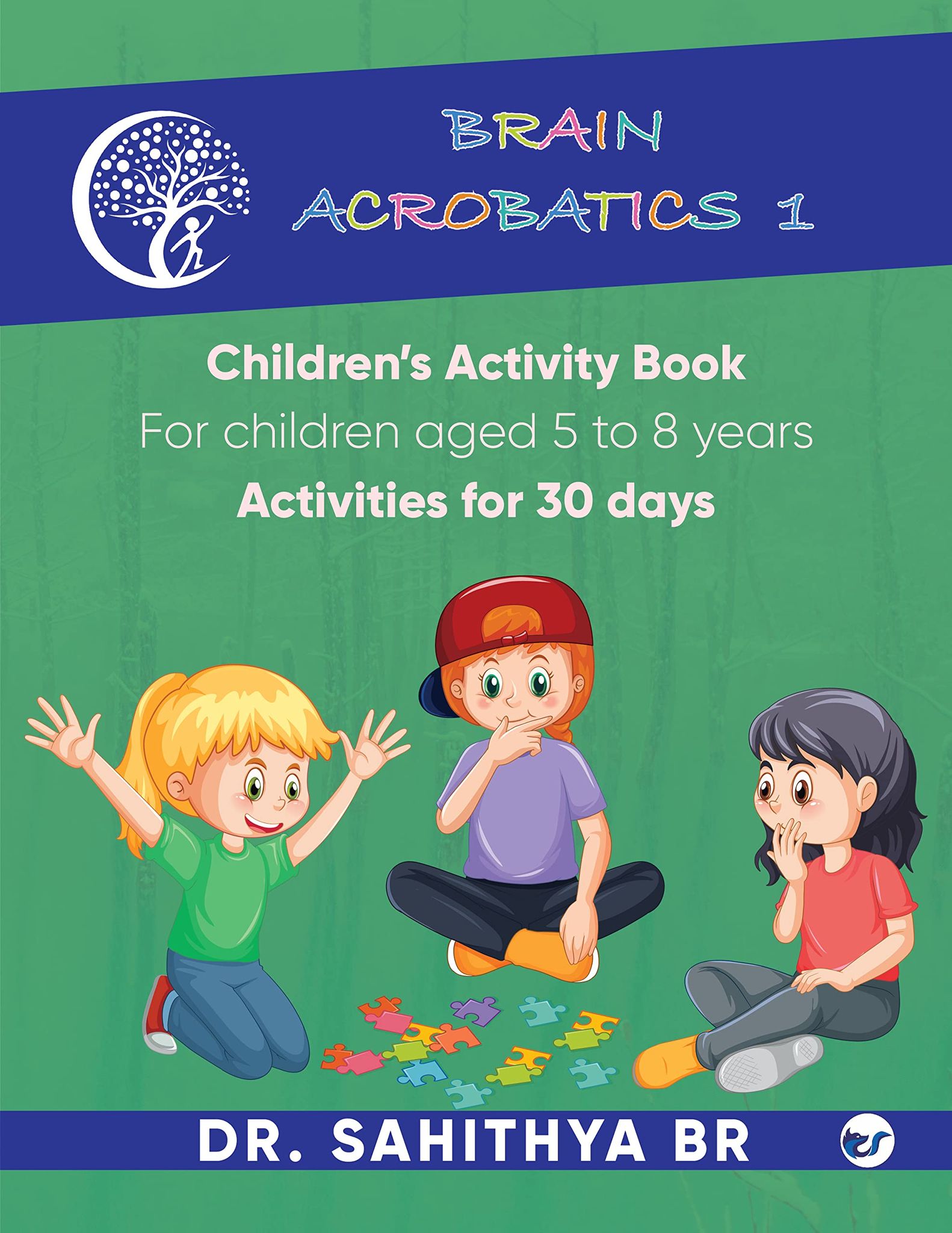 Brain Acrobatics Level 1: Children's activity book [Paperback] Dr. Sahithya BR