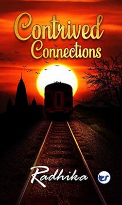 Contrived Connections [Paperback] Radhika