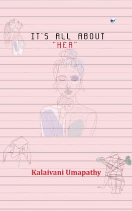 It's all about "Her" [Paperback] Kalaivani Umapathy