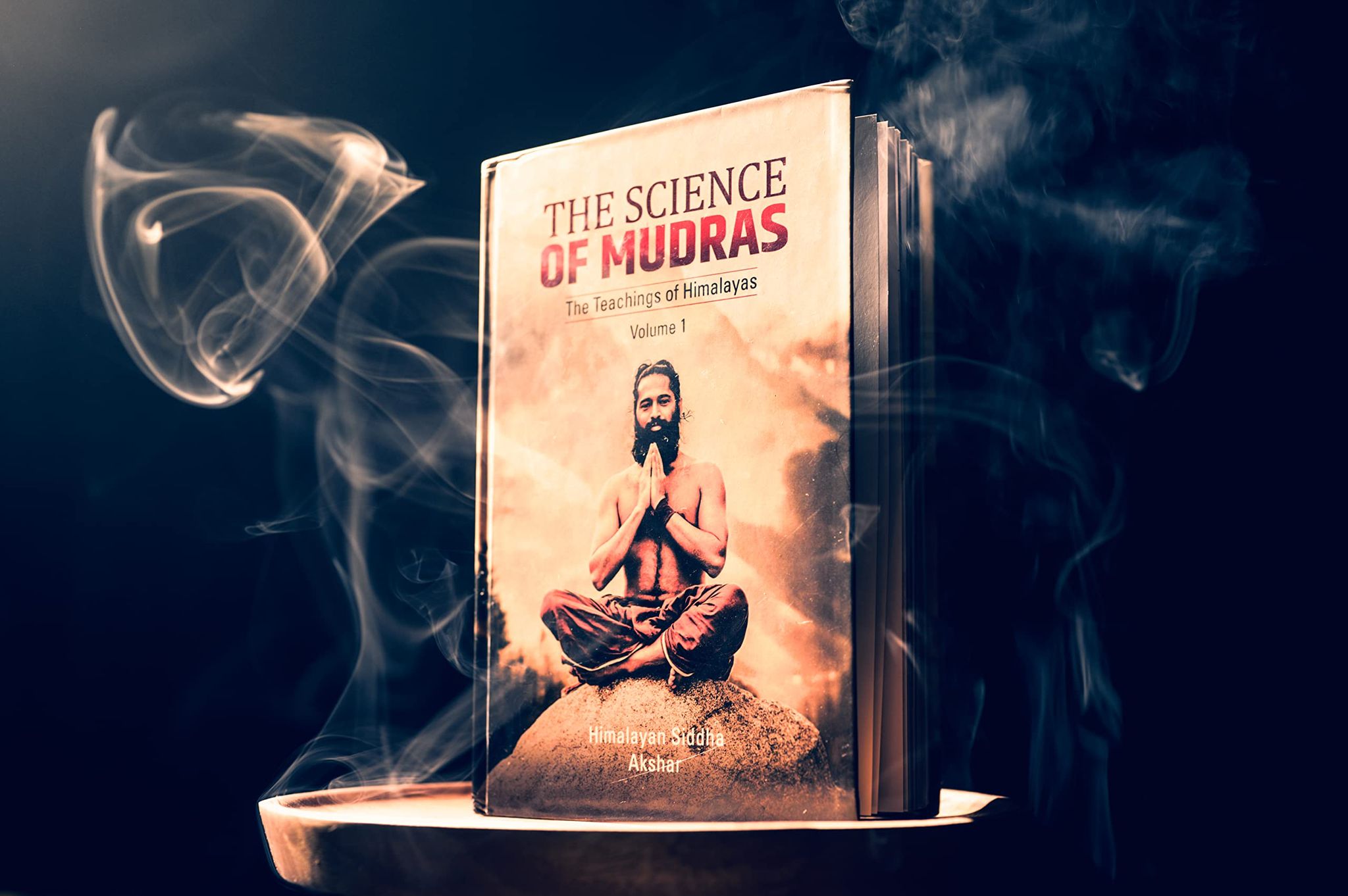 The Science of Mudras [Hardcover] Himalayan Siddha Akshar