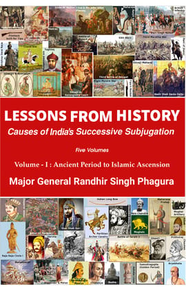 LESSONS FROM HISTORY Volume -I [Paperback] Randhir Singh Phagura