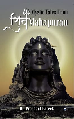 Mystic Tales from Shiv Mahapuran [Paperback] Dr. Prashant Pareek