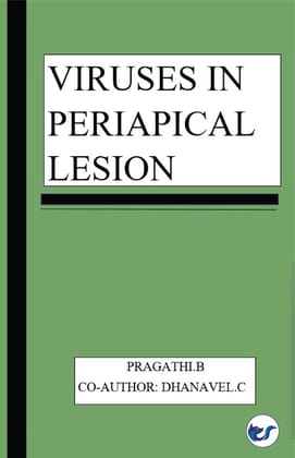 Viruses in Periapical Lesion [Paperback] Pragathi B and Dhanavel C
