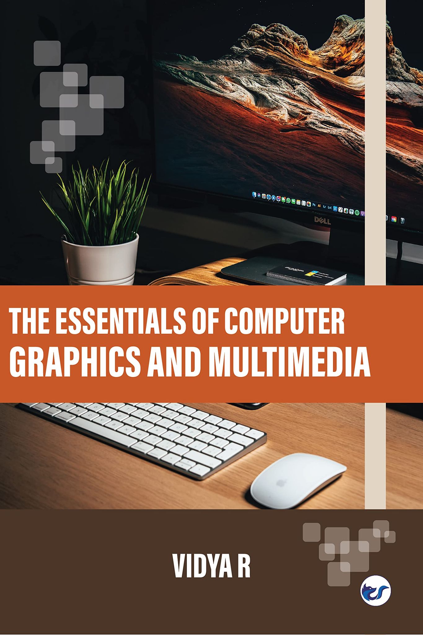 The Essentials of Computer Graphics and Multimedia [Paperback] Vidya R