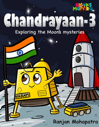 Chandrayaan 3: Exploring the moon's mysteries [Paperback] Ranjan Mohapatra and Samuel