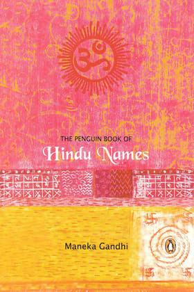 The Penguin Book of Hindu Names [Paperback] Gandhi, Maneka