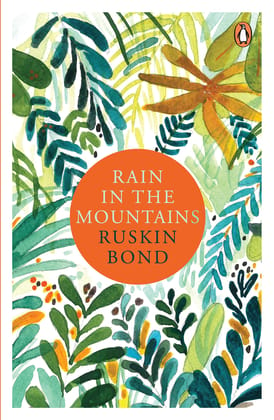 Rain in the Mountains: Notes from the Himalayas [Paperback] Ruskin Bond