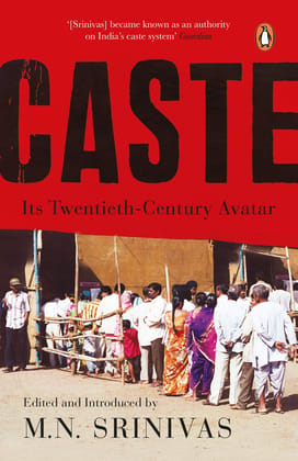 Caste : Its 20Th Century Avatar