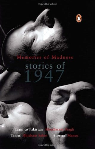 Memories Of Madness : Stories Of 1947