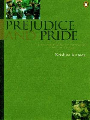 Prejudice & Pride: School Histories of the Freedom Struggle in India and Pakistan