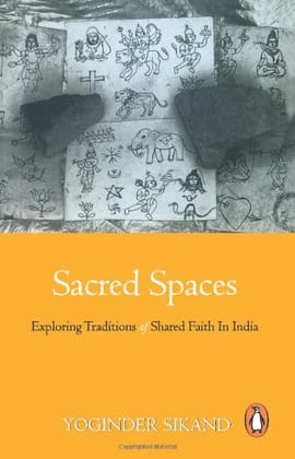 Sacred Spaces: Exploring Traditions of Shared Faith in India