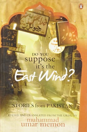 Do You Suppose It's The East Wind? [Paperback] Memon, Muhammad Umar and Muhammad Umar Memon