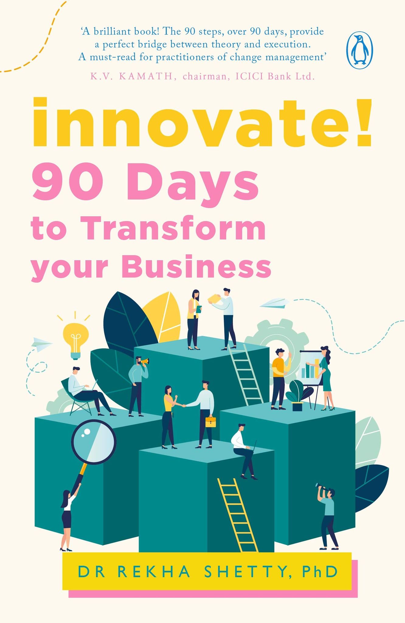 Innovate!: 90 Days to Transform Your Business