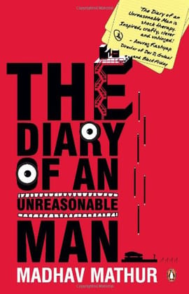 Diary of an unreasonable man,