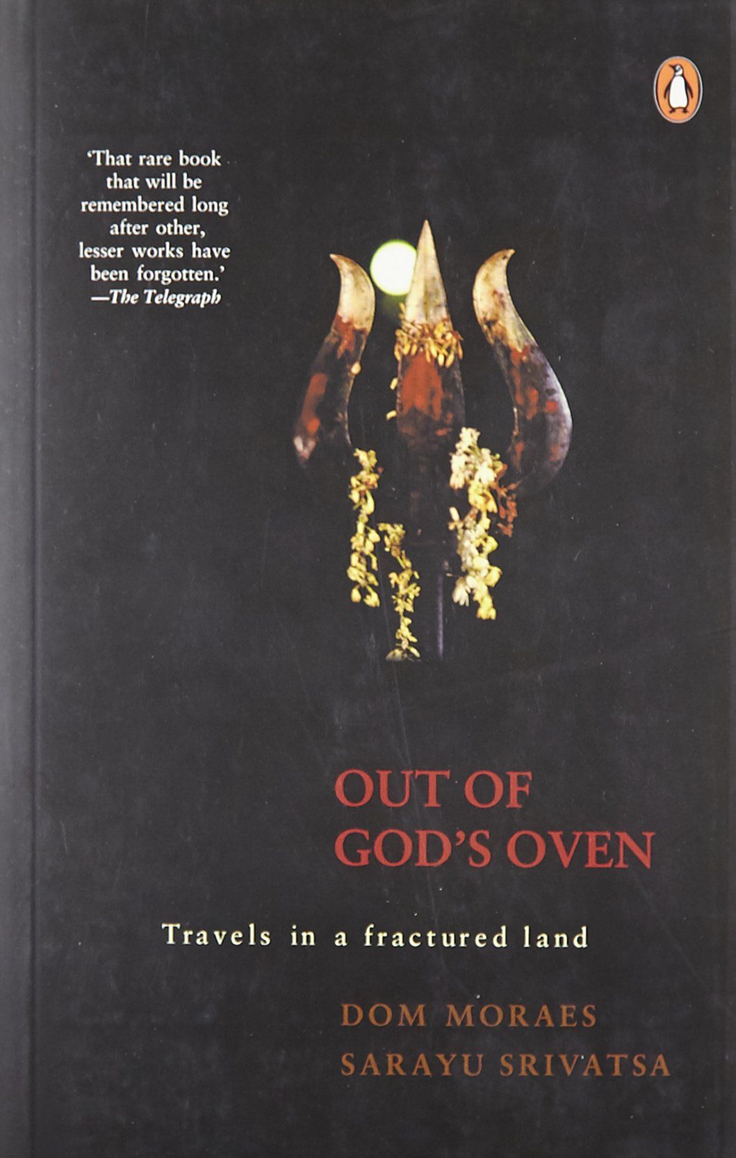 Out of God's Oven: Travels in a Fractured Land