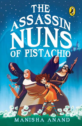 The Assassin Nuns of Pistachio [Paperback] Manisha Anand