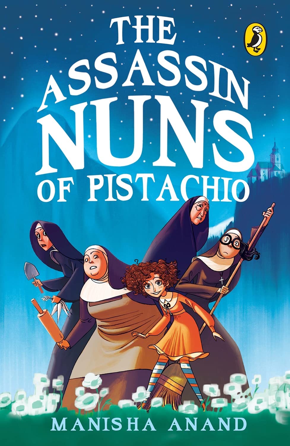 The Assassin Nuns of Pistachio [Paperback] Manisha Anand