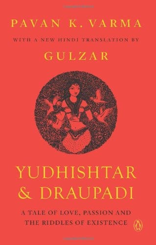 Yudhisthar & Draupadi: A Tale of Love, Passion and the Riddles of Existence