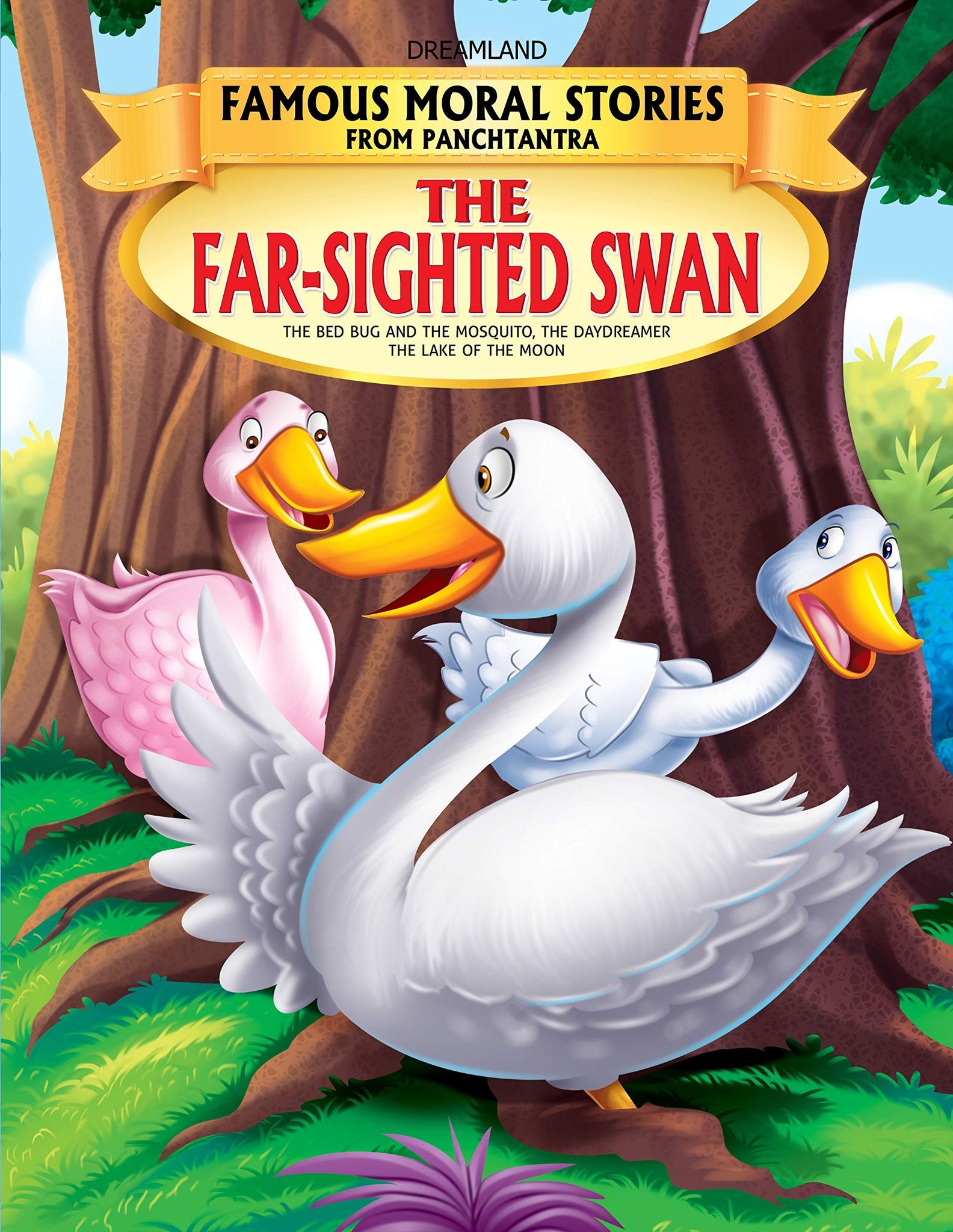 The Far-Sighted Swan - Book 2 (Famous Moral S [Paperback] Dreamland Publications
